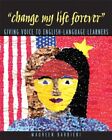 Change My Life Forever: Giving Voic..., Barbieri, Maure