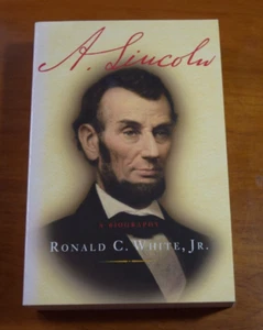 A. Lincoln: Eine Biographie, von Ronald C. White, Jr. EX - Taschenbuch - Bild 1 von 3
