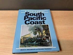 South Pacific Coast: A Centennial by Bruce Macgregor And Richard Truesdale - Bild 1 von 14