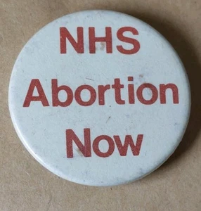 Vintage Pro Choice Abortion Rights Pin Badge – NHS Campaign, c1970s Collectable - Picture 1 of 2