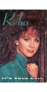 Its Your Call ~ Reba McEntire ~ Contemporary Country ~ Cassette ~ Good - Picture 1 of 1