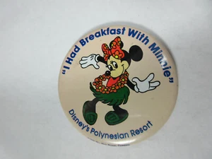 1990 WALT DISNEY POLYNESIAN RESORT I HAD BREAKFAST WITH MINNIE MOUSE PIN BUTTON - Picture 1 of 3