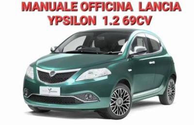 MANUALE OFFICINA  Lancia Ypsilon 1.2   BENZINA /  GPL  - ORIGINALE Lancia - Immagine 1 di 4