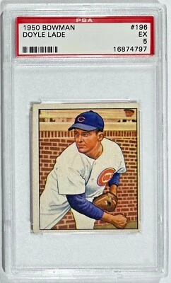 1950 Bowman Doyle Lade #196 PSA 5 EX Chicago Cubs - Image 1 of 2