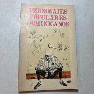 Personajes Populares Dominicanos Illustrated By Jorge Pineda  - Picture 1 of 8
