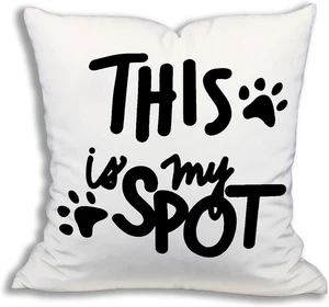 This Is My Spot Dog Cat Paw Pillow Cover 18x18in Funny Pet Lover Farmhouse Decor - Picture 1 of 12