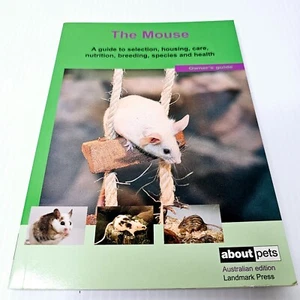 The Mouse A guide to selection housing care nutrition breeding species health - Picture 1 of 24