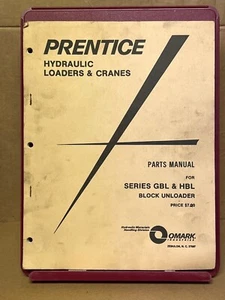 Prentice Hydraulic Loaders & Cranes Parts Manual Series GBL & HBL Block Unloader - Picture 1 of 2
