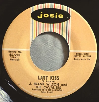 HEAR IT 60's Death Rock 45 rpm record J. Frank Wilson "Last Kiss" from 1964 - Image 1 of 2