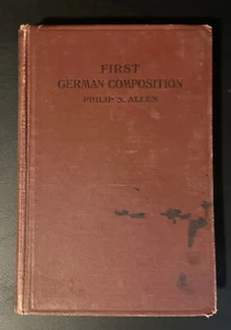 1912 First German Composition by Philip S. Allen- Antique Book - Picture 1 of 9