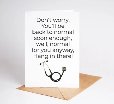Funny Get Well Soon Card After Operation Hospital Stay BC597 - Image 1 of 3