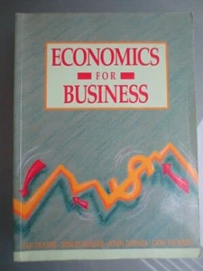 ECONOMICS FOR BUSINESS - IAN FRASER, SIMON FRASER, JOHN GIONEA & DON VICKERS -SC - Picture 1 of 6
