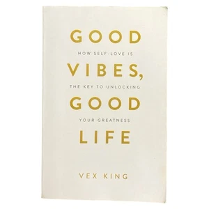 Good Vibes Good Life Vex King Self Help Motivation Positive Thinking Book PB - Picture 1 of 8
