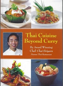 Thai Cuisine Beyond Curry by Chef Chair Siriyarn hc SIGNED ~ Asian cookbook - Picture 1 of 1