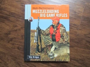 HIGH PERFORMANCE MUZZLELOADING BIG GAME RIFLES BY TONY BRIDGES - Bild 1 von 2