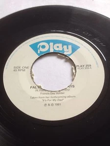 1991 ANN BREEN 7" 45 PAL OF MY CRADLE DAYS / TIL A TEAR BECOMES A ROSE PLAY 259 - Bild 1 von 1