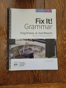 Fix It! Grammar Teacher's Manual Book 3 Frog Prince, or Just Deserts IEW Writing - Picture 1 of 2