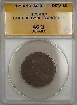 1794 Head of 1794 Large Cent 1c Coin ANACS AG-3 Details Scratched - Image 1 of 2