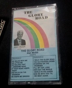 THE GLORY ROAD Alan McGill Cassette NEW SEALED RARE OOP HTF Christian Melody  - Picture 1 of 4