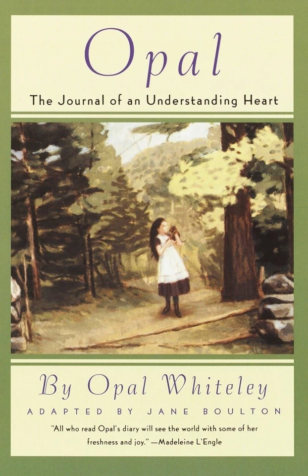 Opal: The Journal of an Understanding Heart - paperback Whiteley, Opal - Image 1 of 1