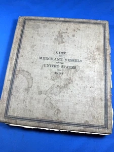 1907 Merchant Vessels of the U.S. ~ Steam, Sailing, Government ~ U.S. NAVY Ships - Picture 1 of 18