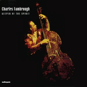Charles Fambrough - Keeper of the Spirit - NEW & SEALED CD (AudioQuest Music) - Imagen 1 de 1