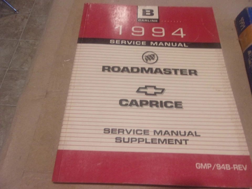 1994 BUICK ROADMASTER CHEVROLET CAPRICE СЕРВИС РУКОВОДСТВО ДОПОЛНЕНИЕ GMP/94B-REV - Изображение 1 из 1