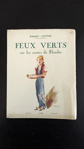 Livre FEUX VERTS SUR LES ROUTES DE FLANDRES ERNEST LOTTHE 1958 Ancien Rare  - Bild 1 von 13