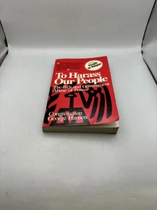 1984 To Harass Our People IRS & Government Abuse of Power Softcover by Hansen - Picture 1 of 2