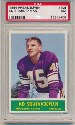 1964 Philadelphia Gum Football Ed Sharockman (#108) PSA7 PSA - Image 1 of 2