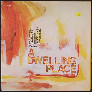 ST. LOUIS JESUITS: a dwelling place NORTH AMERICAN LITURGY RESOURC 12" LP 33 RPM - Picture 1 of 2