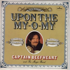 CAPTAIN BEEFHEART & MAGIC BAND Upon The My O My 7" VINYL w/PS RE 70s BLUES ROCK - Picture 1 of 1