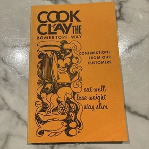 Cook in Clay the Romertopf Way (eat well lose weight stay slim) - Foto 1 di 3