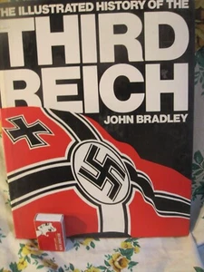 The Illustrated history of the Third Reich by John Bradley- Hardcover 1984 - Picture 1 of 20