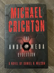 Andromeda Evolution by Daniel H. Wilson/Michael Crichton (2019, HC) 1st Ed/Print - Picture 1 of 7