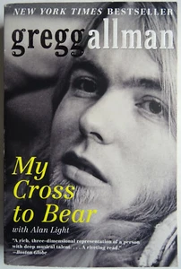 GREGG ALLMAN MY CROSS TO BEAR BUCH VON GREGG ALLMAN & ALAN LIGHT BOOK - Picture 1 of 2