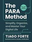 The Para Method: Simplify, Organize, And Master Your Digital Life - Forte, Tiago