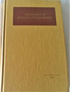 THE BIOLOGY OF OCCLUSAL DEVELOPMENT - JAMES A. MCNAMARA, JR. - Hb 1ST DENTISTRY - Imagen 1 de 7