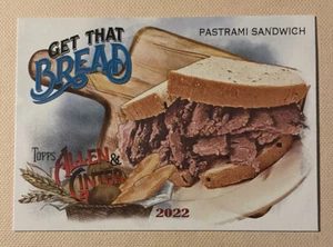 2022 Allen and Ginter Get That Bread #GTB-6 Pastrami Sandwich - Picture 1 of 2