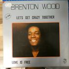 Brenton Wood Let's get crazy together Cream CRSSAT 7834 LP-1917