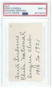 FRED LUDERUS, 1909-1920 "DEAD BALL ERA",SIGNED CUT. PSA/DNA MINT 9 - Picture 1 of 1