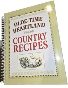 Olde Time Heartland Country Recipes by Publications International Ltd. Staff... - Picture 1 of 4