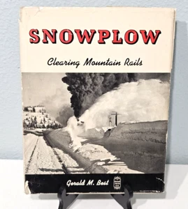 1966 SNOWPLOW: CLEARING MOUNTAIN RAILS von Gerald M. Best - Hardcover DJ - Bild 1 von 5