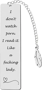 Metal Bookmark Gift, 'I Don'T Watch Porn. I Read It like a Fucking Lady' Stainle - Bild 1 von 12