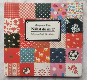 Nähst du mit? Frost, Margarete Verlag für die Frau Schneiderbuch für Kinder  - Bild 1 von 5