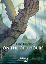 Eric Liberge On The Odd Hours (Taschenbuch) (US IMPORT)