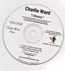 Charlie Ward I Wanna Limited Edition Promo Remixes CD Kinky Roland Remixes - Picture 1 of 1