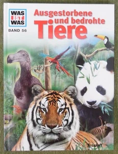 Was ist Was Band 56 , Ausgestorbene und bedrohte Tiere , Tessloff , HC , 2005 - Imagen 1 de 12