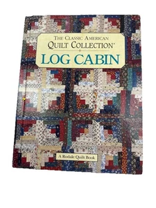 Classic American Quilt Collection : Log Cabin by Mary V. Green (1994, Hardcover) - Picture 1 of 4