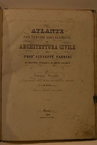 libro antico ATLANTE PER SERVIRE AGLI ELEMENTI DI ARCHITETTURA -GIUSEPPE VANNINI - Imagen 1 de 1